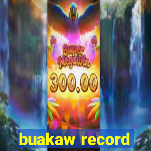 buakaw record